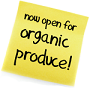 Now open for organic produce!